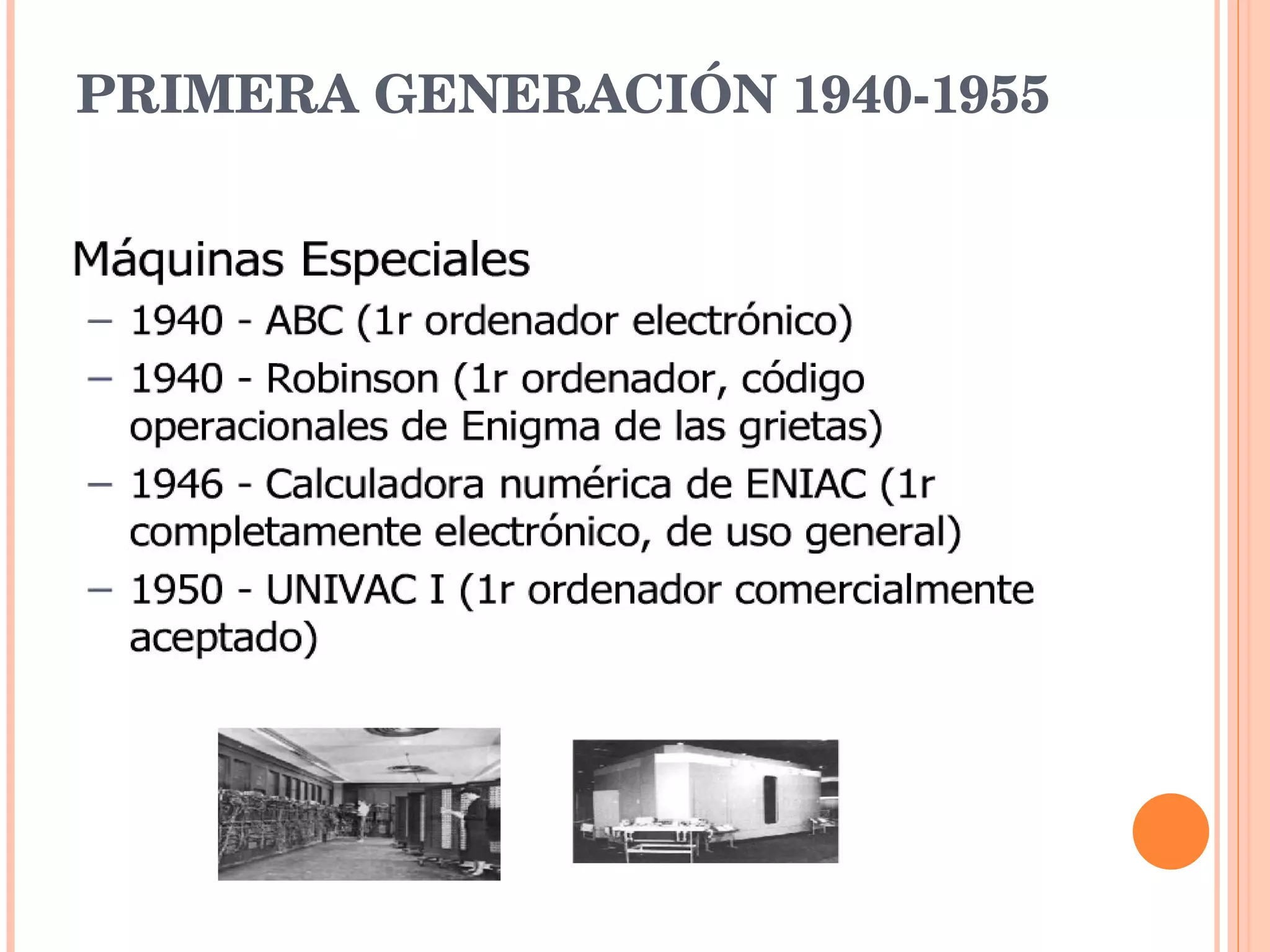 PRIMERA GENERACIÓN 1940-1955 