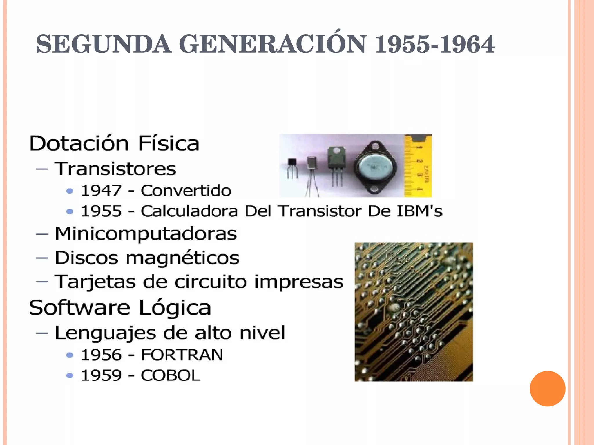 SEGUNDA GENERACIÓN 1955-1964 