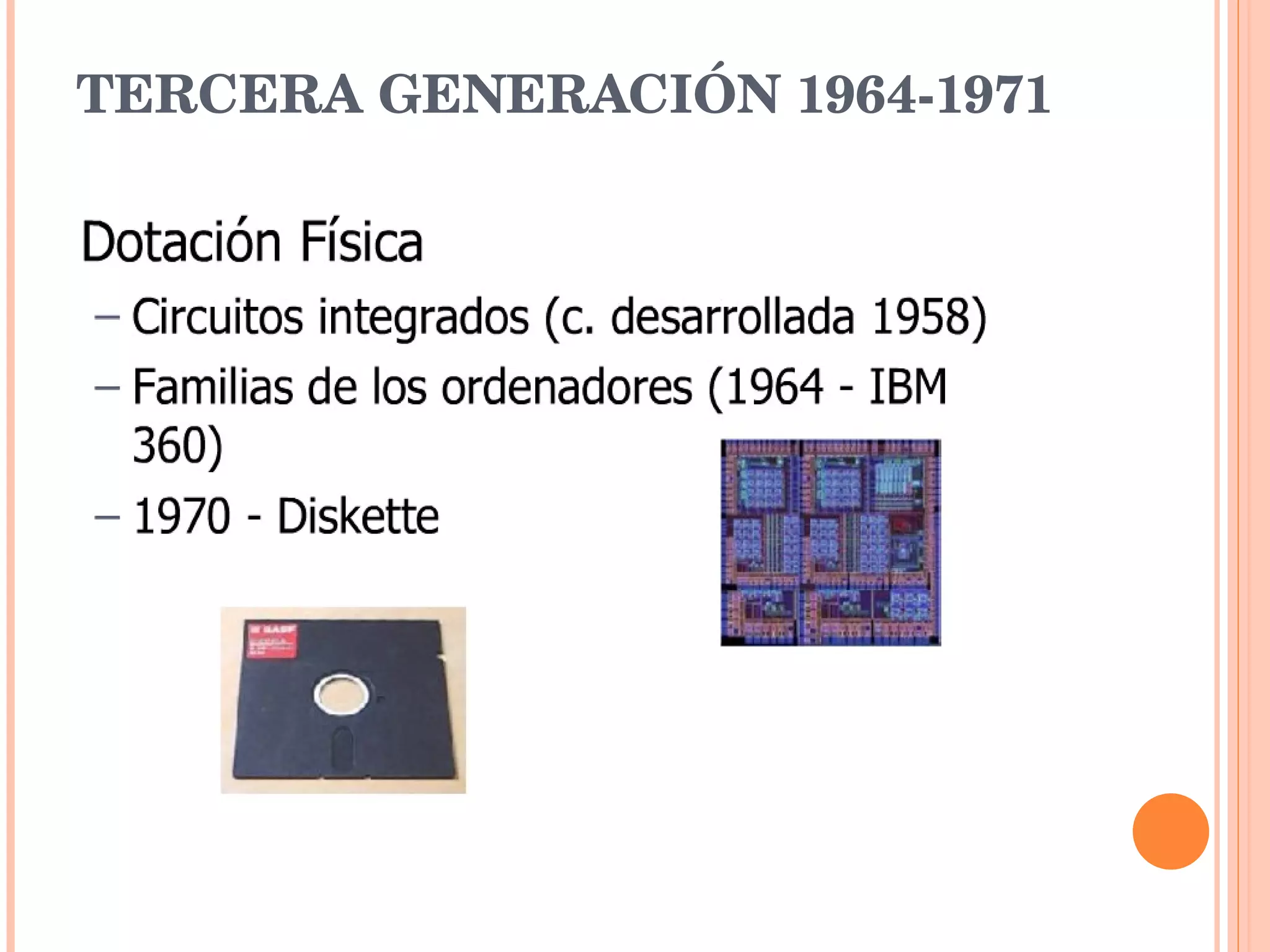 TERCERA GENERACIÓN 1964-1971 