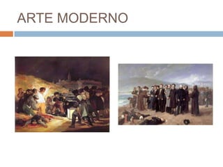 ARTE MODERNO

 