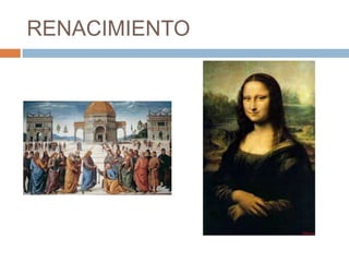 RENACIMIENTO

 