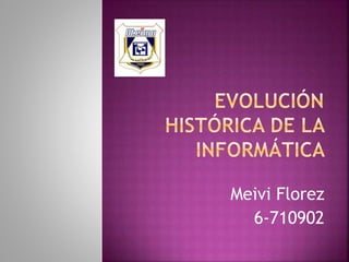 Meivi Florez
6-710902
 