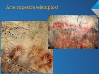 Arte rupestre (ejemplos)
 