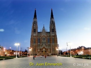 Dr. Juan Emmerich © 2003 JPE 