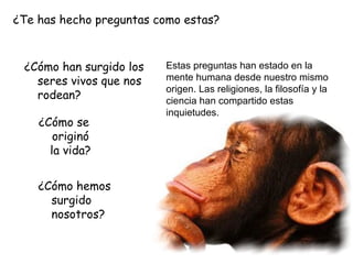 Estas preguntas han estado en la mente humana desde nuestro mismo origen. Las religiones, la filosofía y la ciencia han co...