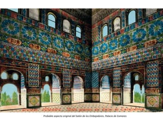 Probable aspecto original del Salón de los Embajadores. Palacio de Comares
 