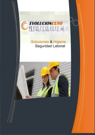 EVOLUCIONCUYO


         Soluciones & Higiene
           Seguridad Laboral



cCCCCc
 