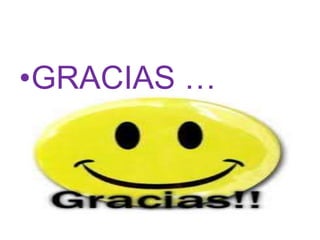 •GRACIAS …

 
