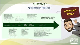SUBTEMA 1
Aproximación Histórica
https://bit.ly/3duZ1EK
 