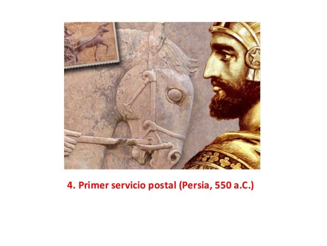 Primer Servicio Postal Persia 550 Ac