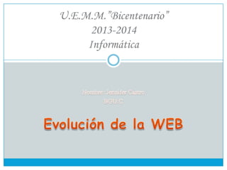U.E.M.M.”Bicentenario”
2013-2014
Informática
 