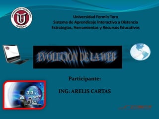 Participante:
ING: ARELIS CARTAS
 