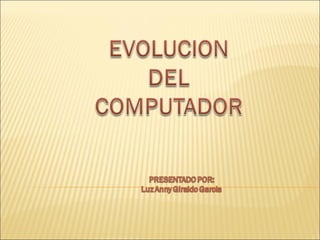 Evoluciondelcomputador2012