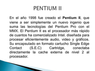 Evolucion de los microprocesadores familia Intel | PPSX