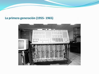 La primera generación (1955- 1965) 