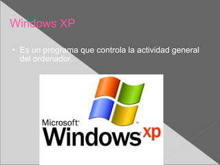 Windows XP ,[object Object]