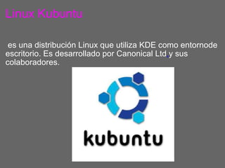 Linux Kubuntu ,[object Object]