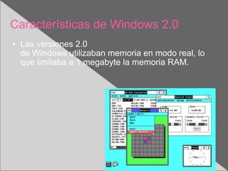 Características de Windows 2.0 ,[object Object]