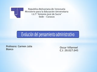 Oscar Villarroel
C.I: 20.027.045
Profesora: Carmen Julia
Blanco
 