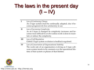 The laws in the present day
                         (I – IV)




                                             10

http://www.uax.es http://herraiz.org
 