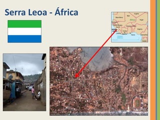 Serra Leoa - África
 