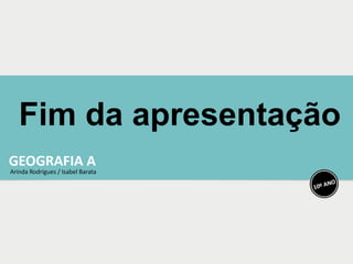 Fim da apresentação
 