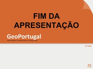 FIM DA
APRESENTAÇÃO
 