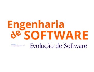 Evolução de software 1 - Engenharia de Software