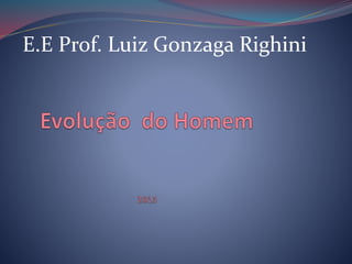 E.E Prof. Luiz Gonzaga Righini
 