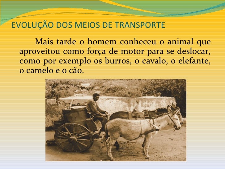 Evolução dos meios de transporte
