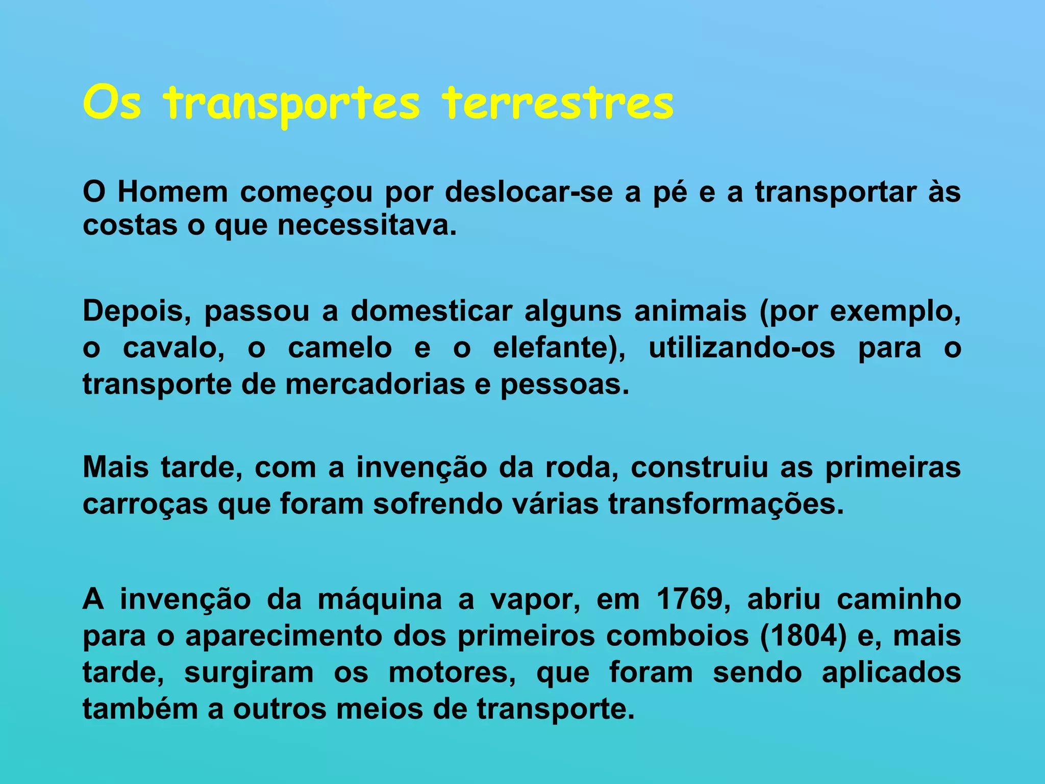 A evolução dos meios de transporte | PPT