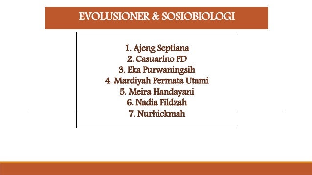 Psikologi Perkembangan Evolusi Sosiobiologi