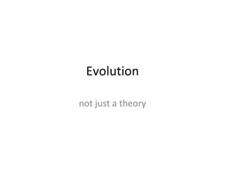 Evolution not just a theory 