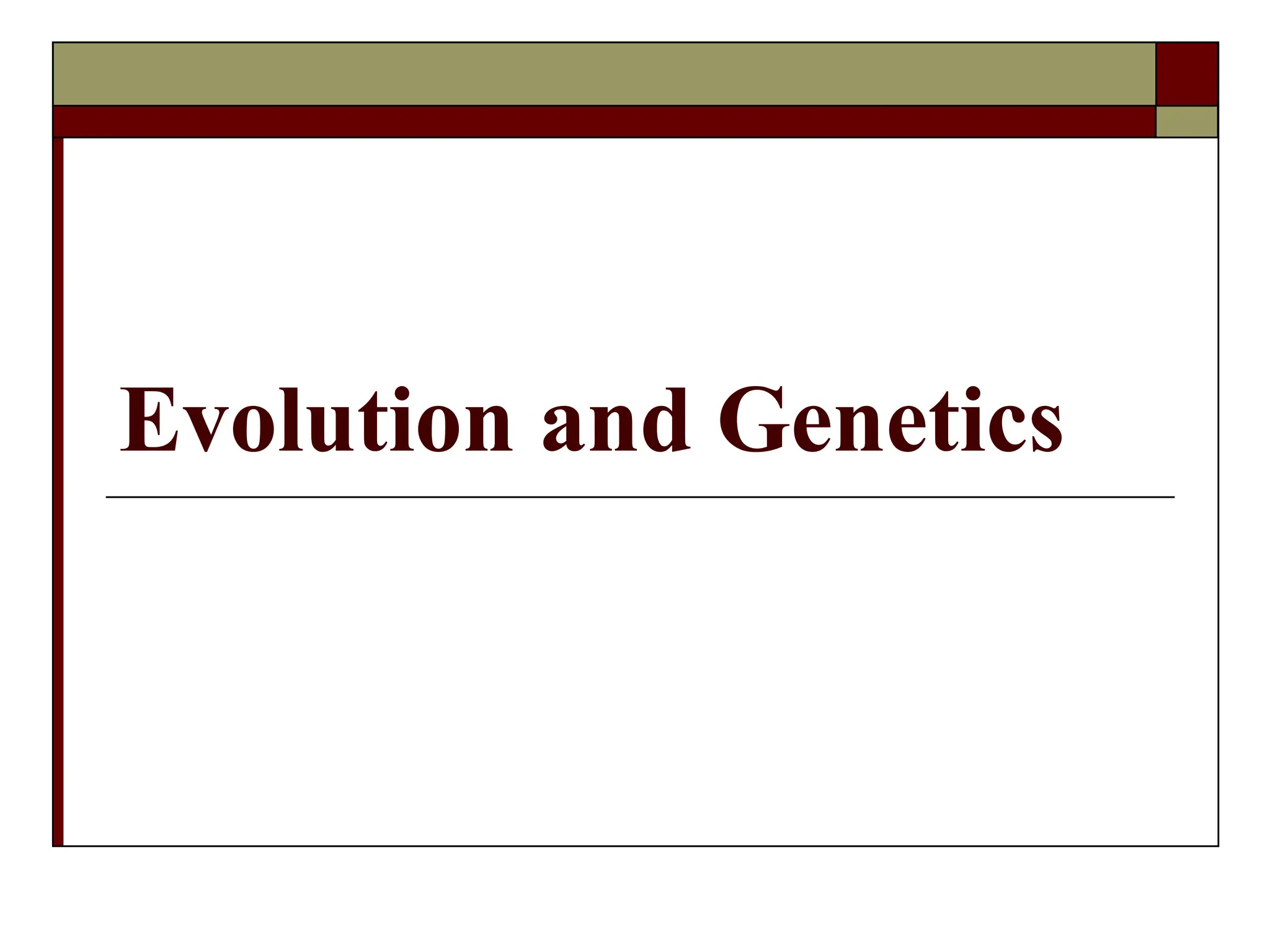 Evolution and population genetics presentation | PPT