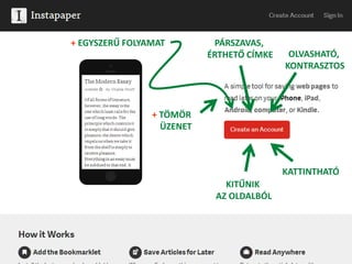 KITŰNIK
AZ OLDALBÓL
PÁRSZAVAS,
ÉRTHETŐ CÍMKE
KATTINTHATÓ
OLVASHATÓ,
KONTRASZTOS
+ TÖMÖR
ÜZENET
+ EGYSZERŰ FOLYAMAT
 