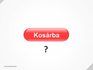 Kosárba
?
 