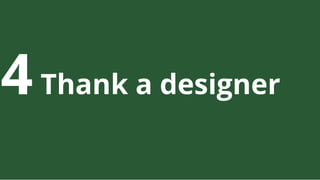 4Thank a designer
 