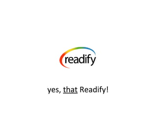 yes,  that  Readify! 