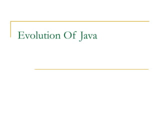 Evolution Of Java 