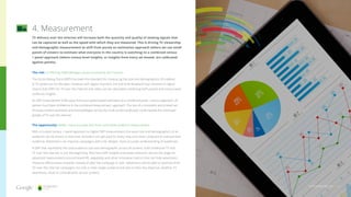 The risk: Conflicting methodologies cause uncertainty and inaction
The Gross Rating Point (GRP) has been the standard for measuring the size and demographics of tradition-
al TV audiences for decades. However with digital channels, the real-time feedback loop inherent to digital
means that GRPs for TV over the internet and video can be calculated combining both panels and census-level
audience insights.
As GRP measurement shifts away from pure panel-based estimation to a combined panel + census approach, all
parties must have confidence in the combined measurement approach. The lack of a consistent and trusted set
of measurement standards and methodologies across the multi-screen landscape could impede the continued
growth of TV over the internet.
The opportunity: Better, more accurate and more actionable audience measurement
With a trusted census + panel approach to digital GRP measurement, the exact size and demographics of an
audience can be known in real time. Ad sellers can get paid for every view and never undersell or oversell their
audience. Advertisers can improve campaigns with a far deeper, more accurate understanding of audiences.
A GRP that represents the total audience size and demographic across all screens, both traditional TV and
TV over the internet, is just the beginning. Real-time GRP insights and waste reduction will set the stage for
advanced measurement around brand lift, viewability and other innovative metrics that can help advertisers
measure effectiveness instantly instead of after the campaign is over. Advertisers will be able to optimize their
TV-over-the-internet campaigns not only to their target audience but also to their key objective, whether it’s
awareness, recall or consideration across screens.
4. Measurement
TV delivery over the internet will increase both the quantity and quality of viewing signals that
can be captured as well as the speed with which they are measured. This is driving TV viewership
and demographic measurement to shift from purely an estimation approach (where we use small
panels of viewers to estimate what everyone in the country is watching) to a combined census
+ panel approach (where census level insights, or insights from every ad viewed, are calibrated
against panels).
thinkwithgoogle.com 13
 