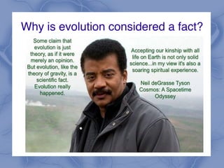 Why is evolution considered a fact?
 