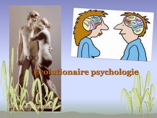Evolutionaire psychologie

 