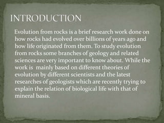 Evolution Of Rocks Evolution from rocks | PPTX