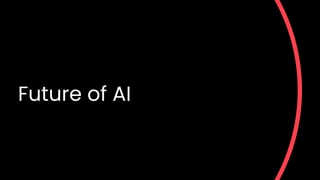 Future of AI
14
 