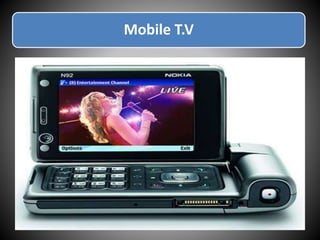 Mobile T.V
 