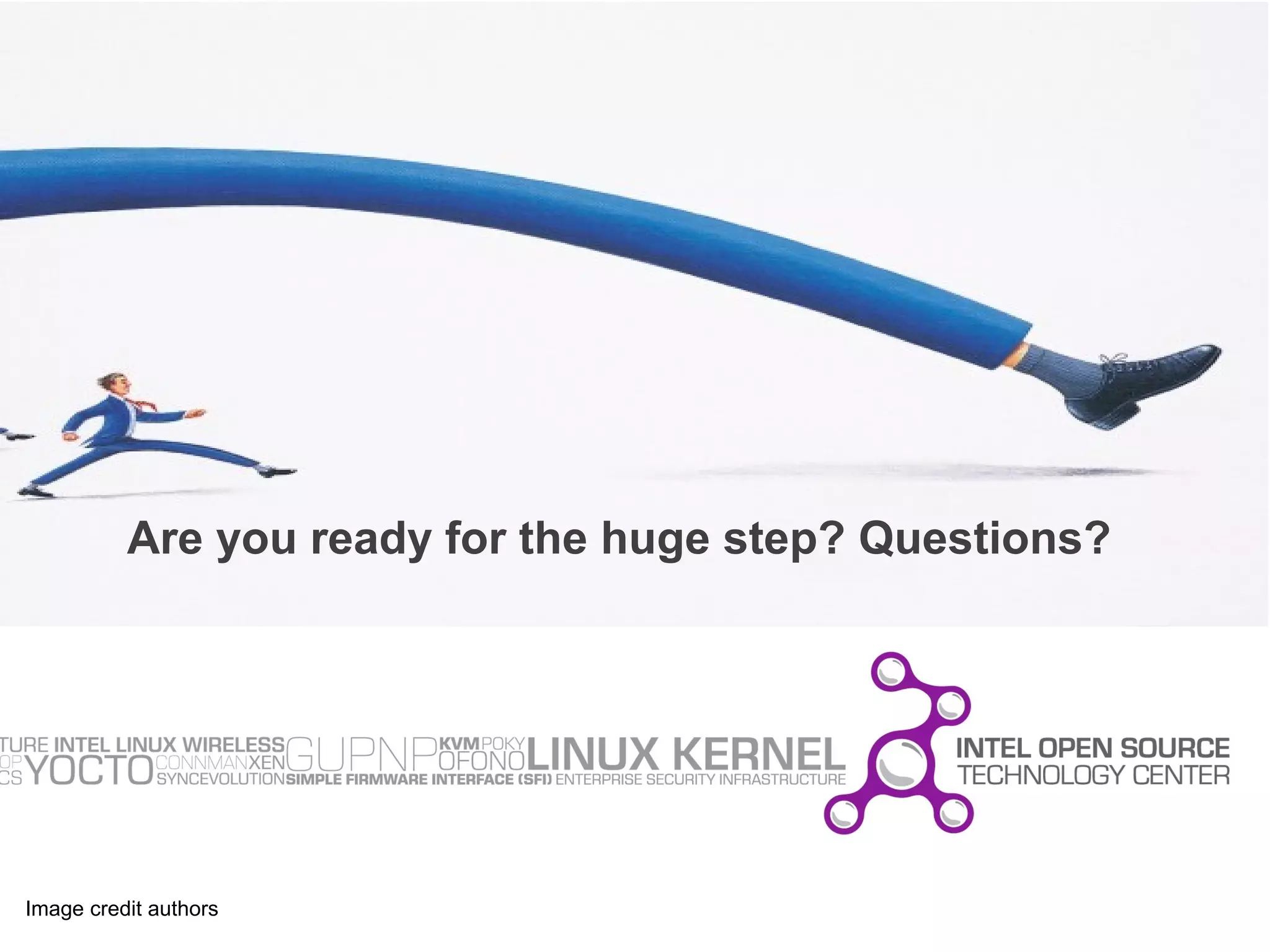 Are you ready for the huge step? Questions?
Image credit authors
 