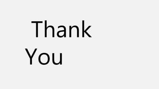 Thank
You
 