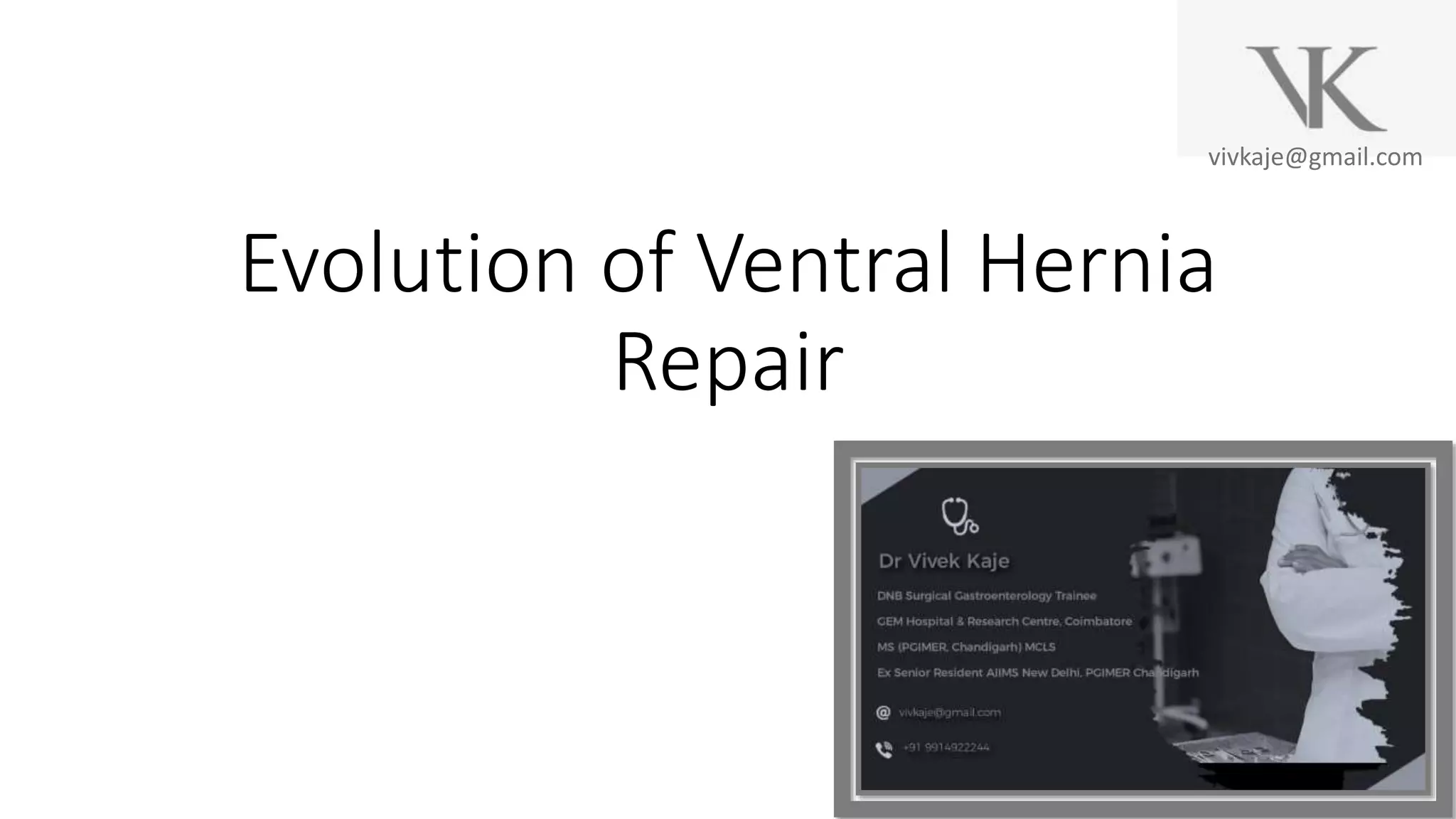 Evolution Of Ventral Hernia Repair PPTX Evolution of ventral hernia repair pptx