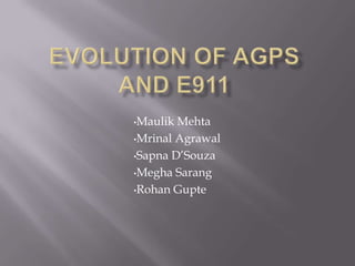 Evolution of AGPS and E911 ,[object Object]