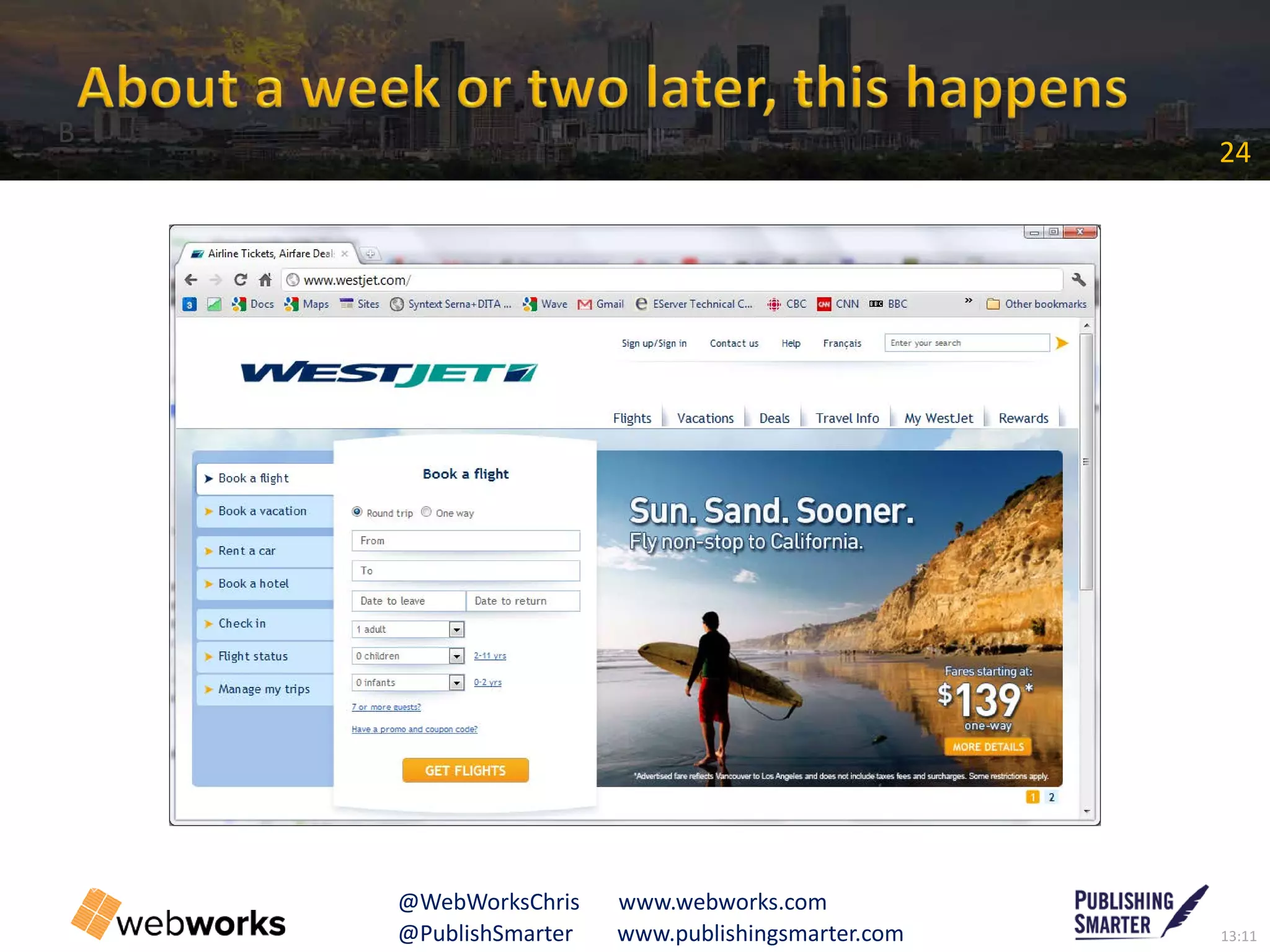 13:11@PublishSmarter www.publishingsmarter.com
24
@WebWorksChris www.webworks.com
B
 